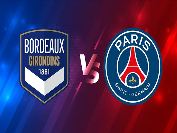 Nhận định Bordeaux vs PSG, 03h00 ngày 04/3