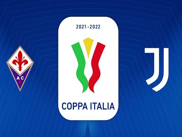 Nhận định, soi kèo Fiorentina vs Juventus – 03h00 03/03, Coppa Italia