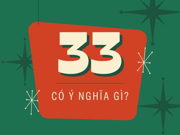 Số 33 có ý nghĩa gì